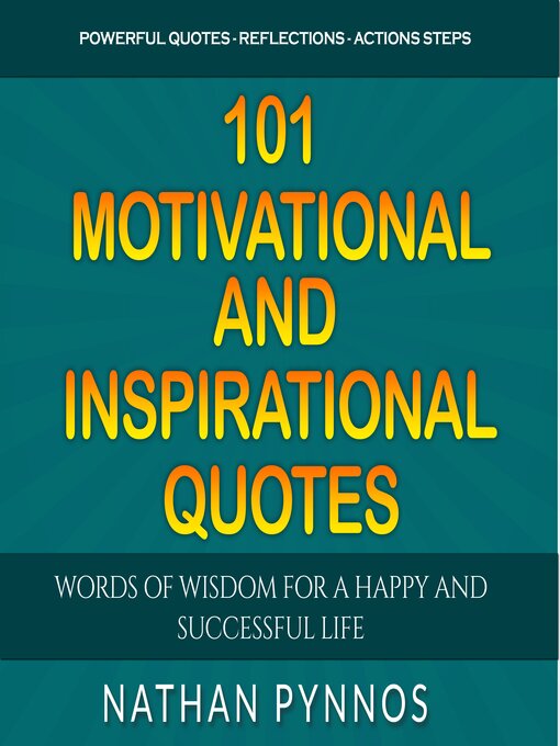 Title details for 101 Motivational and Inspirational Quotes by Nathan Pynnos - Available